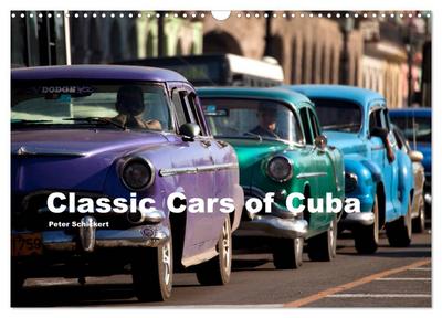 Classic Cars of Cuba (Wandkalender 2026 DIN A3 quer), CALVENDO Monatskalender