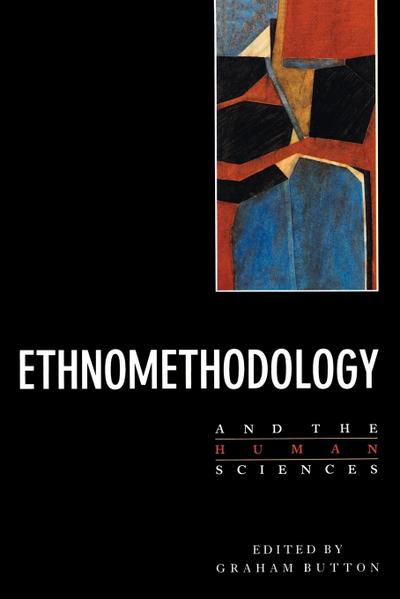 Ethnomethodology and the Human Sciences