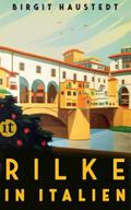 Rilke in Italien