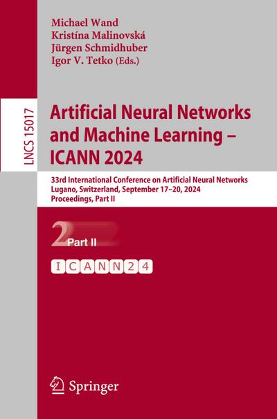 Artificial Neural Networks and Machine Learning - ICANN 2024