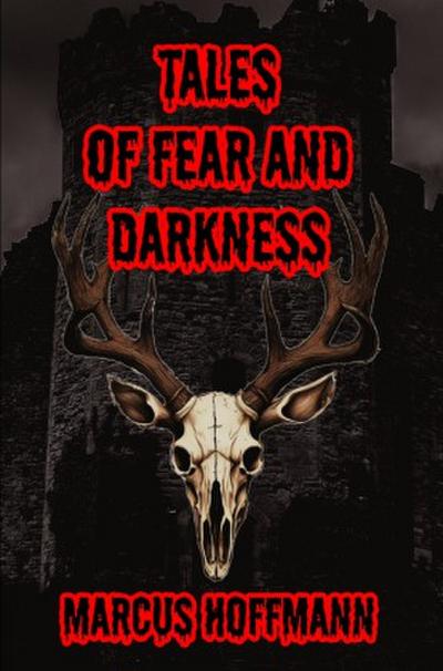 Tales of Fear and Darkness