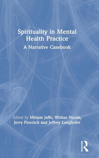 Spirituality in Mental Health Practice