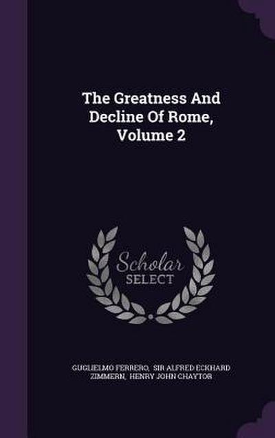 The Greatness And Decline Of Rome, Volume 2