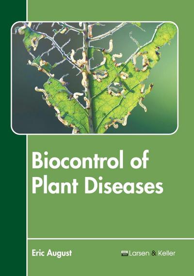 Biocontrol of Plant Diseases