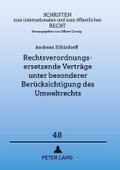 Rechtsverordnungsersetzende Verträge unter besonde