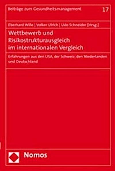 Wettbewerb und Risikostrukturausgleich im internationalen Vergleich