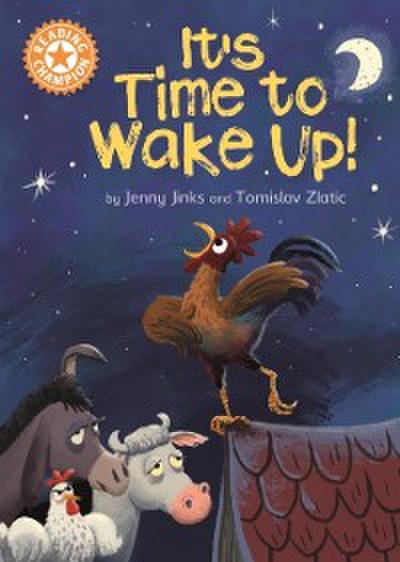 It’s Time to Wake Up!