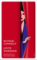 Letzte Warnung von Michael Connelly | Ebook