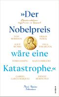 »Der Nobelpreis wäre eine Katastrophe.«