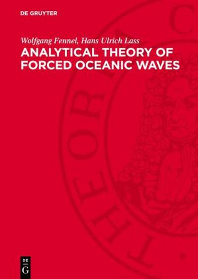 Analytical Theory of Forced Oceanic Waves
