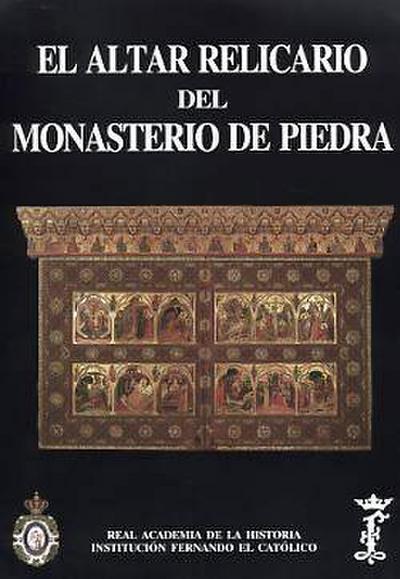 El altar-relicario del Monasterio de Piedra