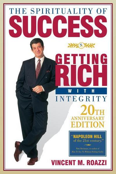The Spirituality of Success: Getting Rich with Integrity