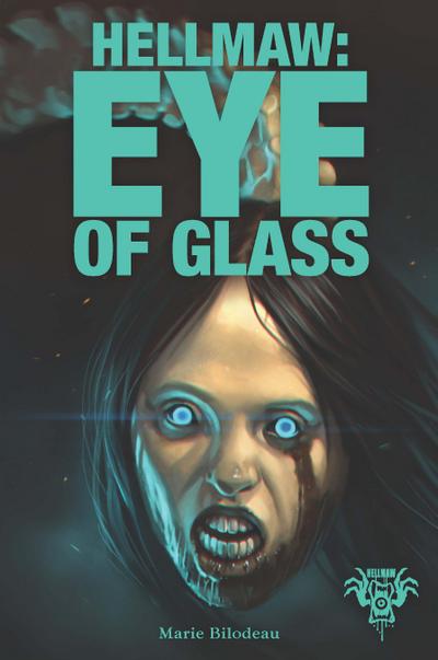 Hellmaw: Eye of Glass Vol.5