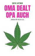 Oma dealt, Opa auch