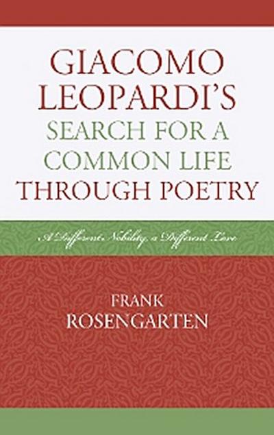 Giacomo Leopardi’s Search For a Common Life Through Poetry