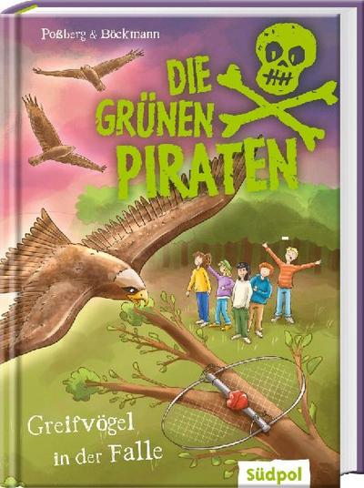Die Grünen Piraten - Greifvögel in der Falle