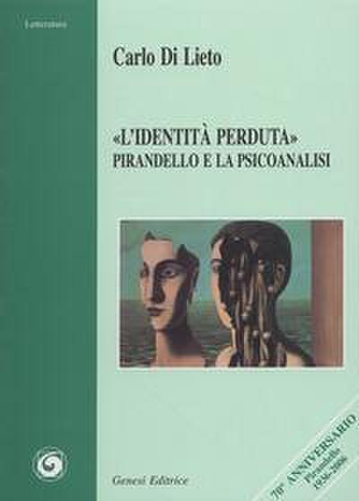 ’L’identità perduta’. Pirandello e la psicoanalisi
