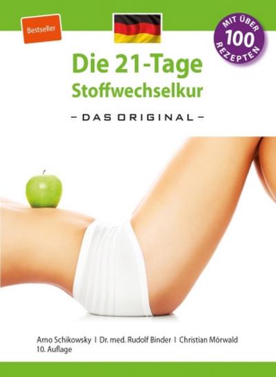 Die 21-Tage Stoffwechselkur - das Original- (German Edition)