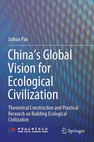 Chinas Global Vision for Ecological Civilization