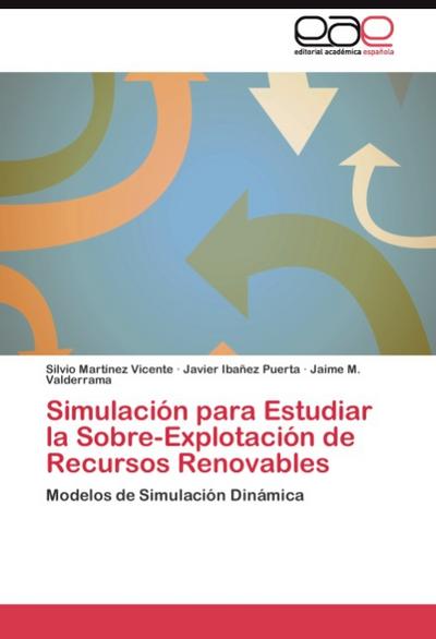 Simulacion para Estudiar la Sobre-Explotacion de Recursos Renovables
