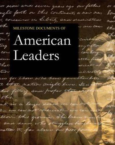 Milestone Documents of American Leaders, Second Edition