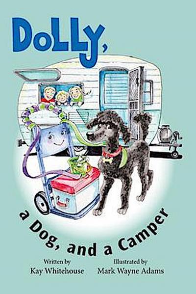 Dolly, a Dog, and a Camper