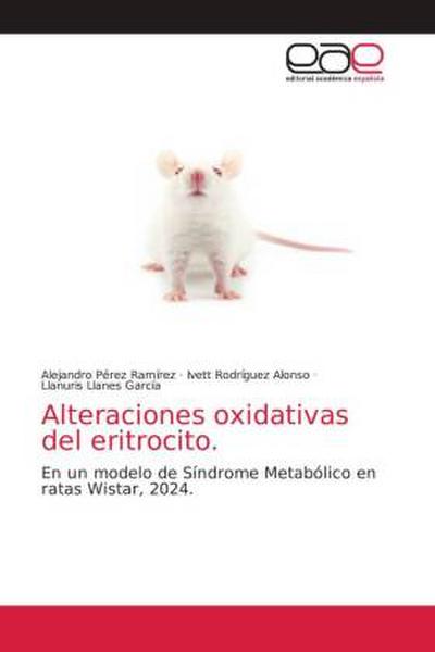 Alteraciones oxidativas del eritrocito.