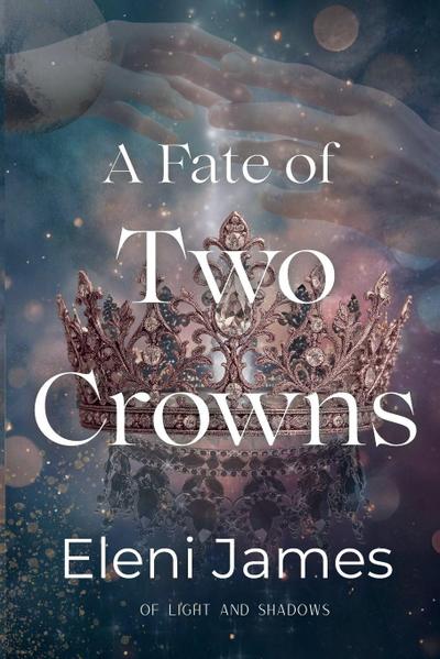 A Fate of Two Crowns