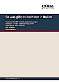 So was gibt es doch nur in Italien