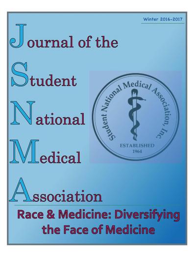 JSNMA Race & Medicine: Diversifying the Face of Medicine (Journal of the Student National Medical Association (JSNMA), #22.2)