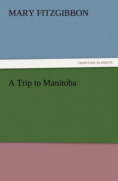 A Trip to Manitoba