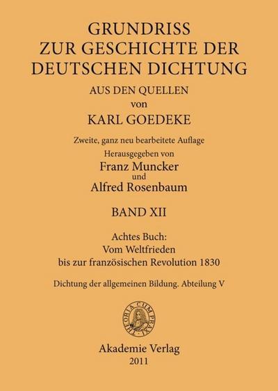 Achtes Buch: Vom Weltfrieden bis zur französischen Revolution 1830