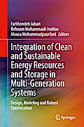 Integration of Clean and Sustainable Energy Resources and Storage in Multi-Generation Systems