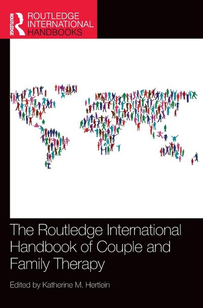 The Routledge International Handbook of Couple and Family Therapy