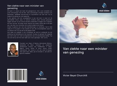 Van ziekte naar een minister van genezing