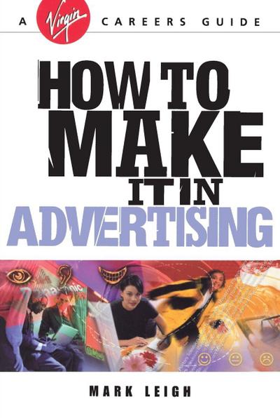 How To Make It In Advertising