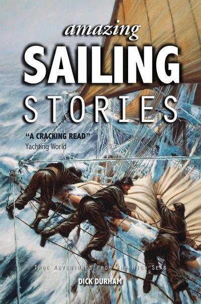 Durham, D: Amazing Sailing Stories