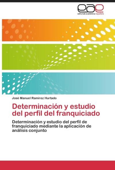 Determinación y estudio del perfil del franquiciado