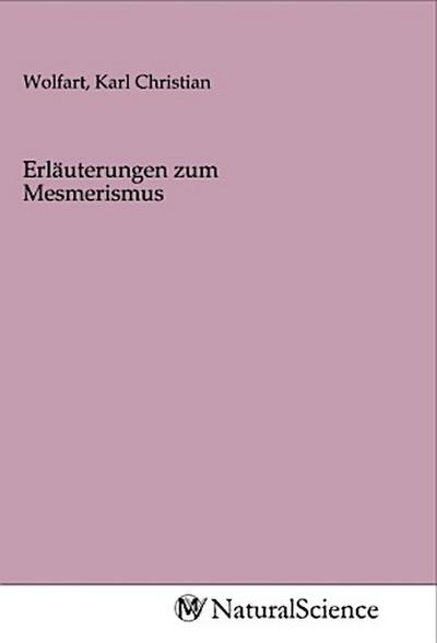 Erläuterungen zum Mesmerismus