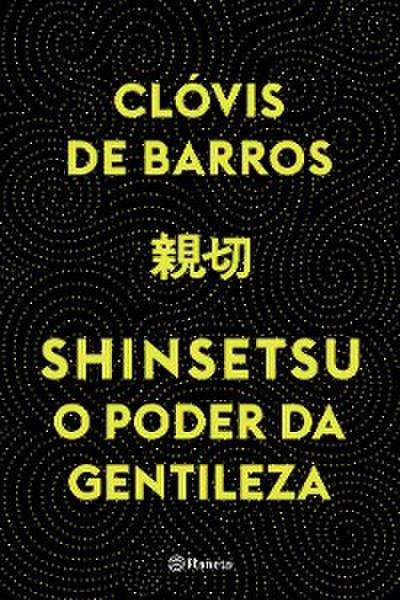 Shinsetsu: O poder da gentileza