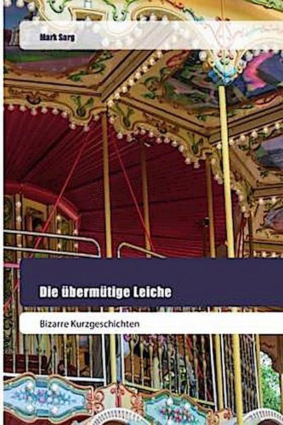 Die übermütige Leiche