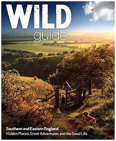 Wild Guide London and South East England