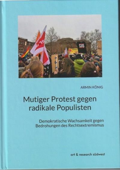 Mutiger Protest gegen radikale Populisten