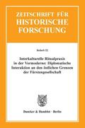 Interkulturelle Ritualpraxis in der Vormoderne: Diplomatische Interaktion an den östlichen Grenzen der Fürstengesellschaft