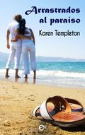 Arrastrados al paraíso