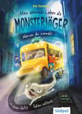 Mein geheimes Leben als Monsterjäger - Warum du niemals in einen Gully fallen solltest