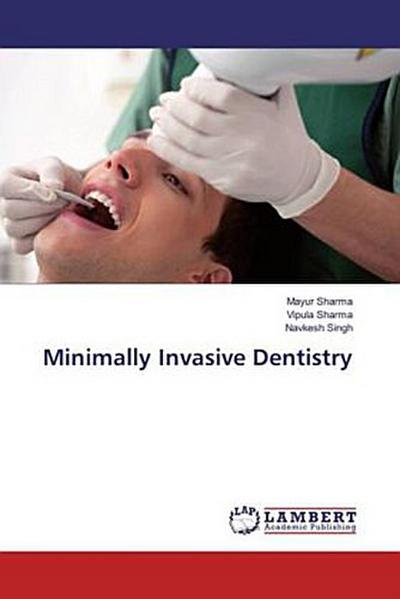 Minimally Invasive Dentistry