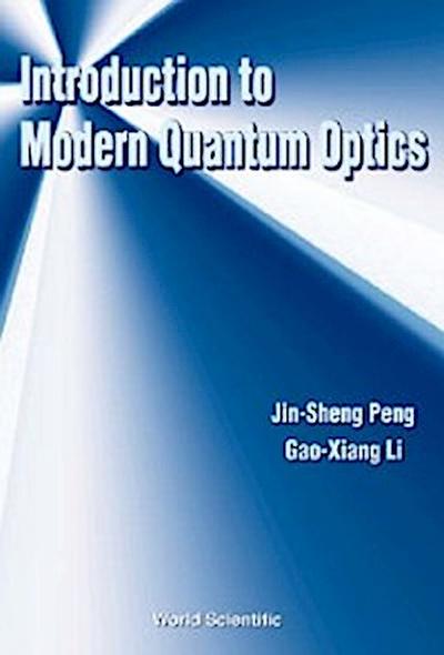 INTRO TO MODERN QUANTUM OPTICS