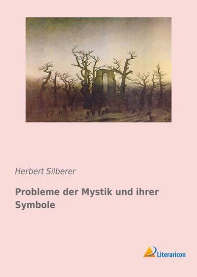 Probleme der Mystik und ihrer Symbole