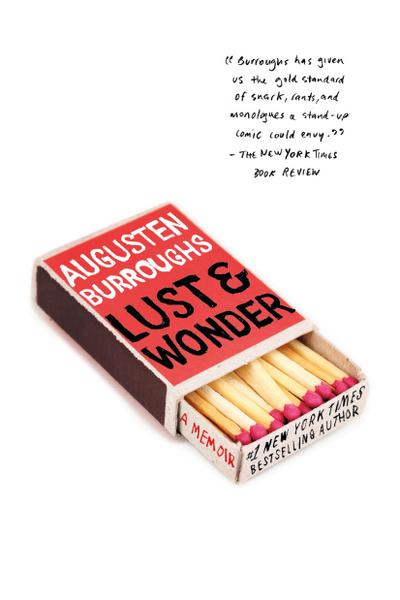 Burroughs, A: Lust & Wonder